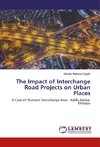 The Impact of Interchange Road Projects on Urban Places