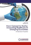 From Concept to Reality: Innovating Healthcare in Emerging Economies