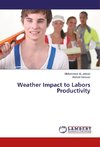 Weather Impact to Labors Productivity