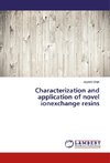 Characterization and application of novel ionexchange resins