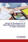 Design & Development of Open Educational Resources in Higher Education