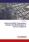 Effective OPRC Convention Factors of Oil Pollution in Iranian Seaports