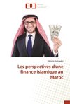 Les perspectives d'une finance islamique au Maroc