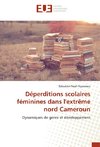 Déperditions scolaires féminines dans l'extrême nord Cameroun