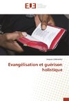 Evangélisation et guérison holistique