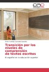 Transición por los niveles de comprensión de textos escritos