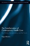 The Transformation of Contemporary Health Care