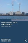 Wu, F: China's Global Quest for Resources