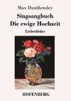 Singsangbuch / Die ewige Hochzeit