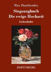 Singsangbuch / Die ewige Hochzeit