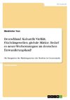 Deutschland: Kulturelle Vielfalt, Flüchtlingswellen, globale Märkte. Bedarf es neuer Werbestrategien im deutschen Einwanderungsland?