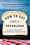 How to Eat Like a Republican