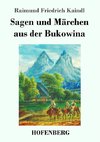 Sagen und Märchen aus der Bukowina