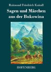 Sagen und Märchen aus der Bukowina