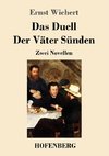 Das Duell / Der Väter Sünden