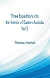 Three Expeditions into the Interior of Eastern Australia,