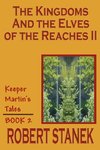 The Kingdoms and the Elves of the Reaches II (Keeper Martin's Tales, Book 2)