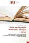 Danse traditionnelle ''Américain'' à kanga-nianzé