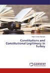 Constitutions and Constitutional Legitimacy in Turkey