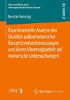 Experimentelle Analyse der Qualität außermotorischer Einspritzverlaufsmessungen und deren Übertragbarkeit auf motorische Untersuchungen