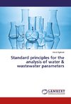 Standard principles for the analysis of water & wastewater parameters