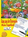 Raus aus der Depression - Mein Tagebuch