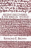 Recent Discoveries and the Biblical World