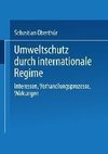 Umweltschutz durch internationale Regime