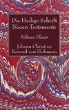 Die Heilige Schrift Neuen Testaments, Volume Eleven