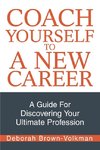 Coach Yourself To A New Career