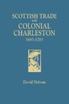 Scottish Trade with Colonial Charleston, 1683-1783