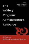 Brown, S: Writing Program Administrator's Resource