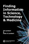 Lambert, J: Finding Information in Science, Technology and M