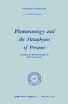 Phenomenology and the Metaphysics of Presence