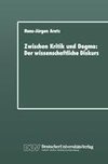 Zwischen Kritik und Dogma: Der wissenschaftliche Diskurs