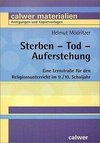 Sterben - Tod - Auferstehung