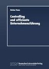 Controlling und effiziente Unternehmensführung