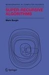 Super-Recursive Algorithms