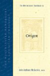 The Westminster Handbook to Origen