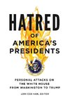 Hatred of America's Presidents