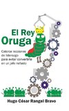 El Rey Oruga