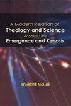 A Modern Relation of Theology and Science Assisted by Emergence and Kenosis