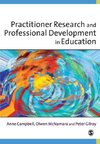 Practitioner Research and Professional Development in Education