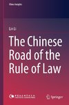 The Chinese Road of the Rule of Law