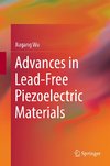 Advances in Lead-Free Piezoelectric Materials