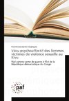 Vécu psychoaffectif des femmes victimes de violence sexuelle au Kivu