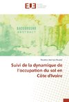 Suivi de la dynamique de l'occupation du sol en Côte d'Ivoire