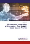 Synthesis Of Novel Anti-inflammatory Agents With Good Gastric Profiles