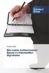 Bio-metric Authentication Based on Handwritten Signatures