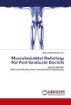 Musculoskeletal Radiology For Post-Graduate Doctors